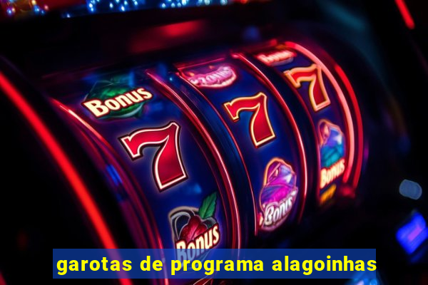 garotas de programa alagoinhas